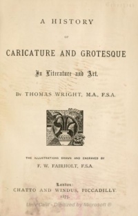 History of Caricature and Grotesque in Literature and Art by Thomas Wright, 1865